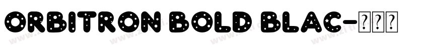 Orbitron Bold Blac字体转换